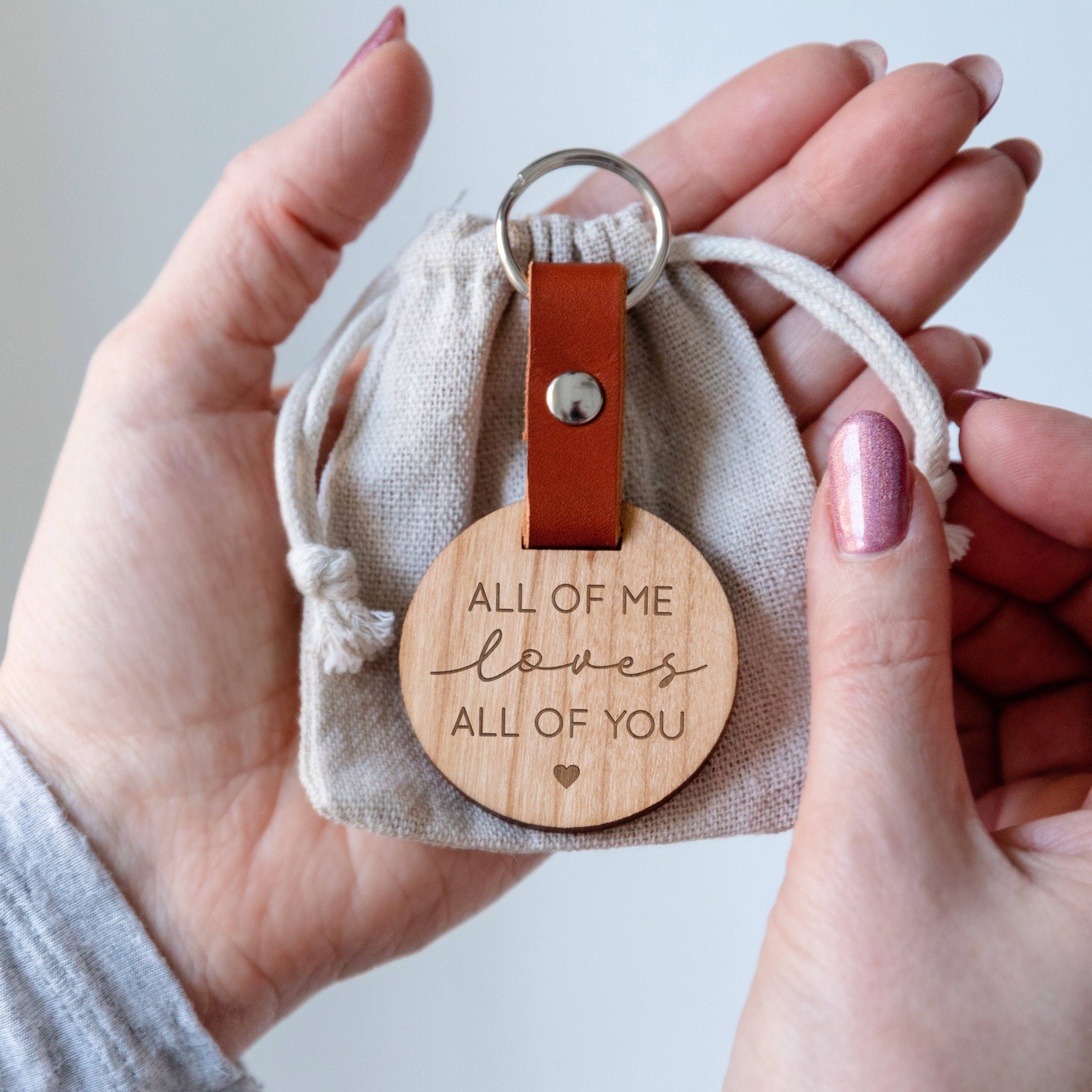 Engraved "All Of Me Loves All Of You" Wooden Key Ring - Dustandthings.com