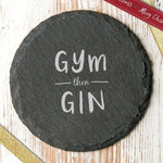 'Gym Then Gin' Slate Drinks Coaster - Dustandthings.com