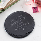 Personalised 'The Best Sisters Become Auntie' Coaster - Dustandthings.com