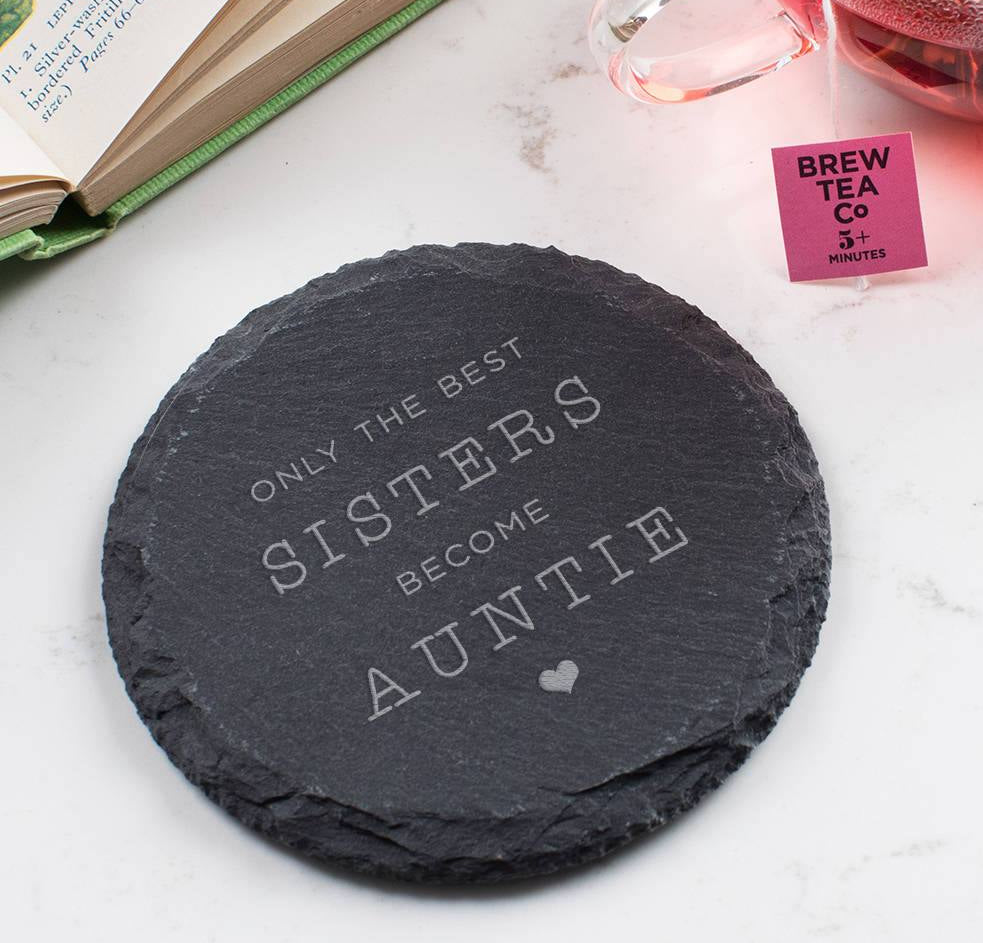 Personalised 'The Best Sisters Become Auntie' Coaster - Dustandthings.com