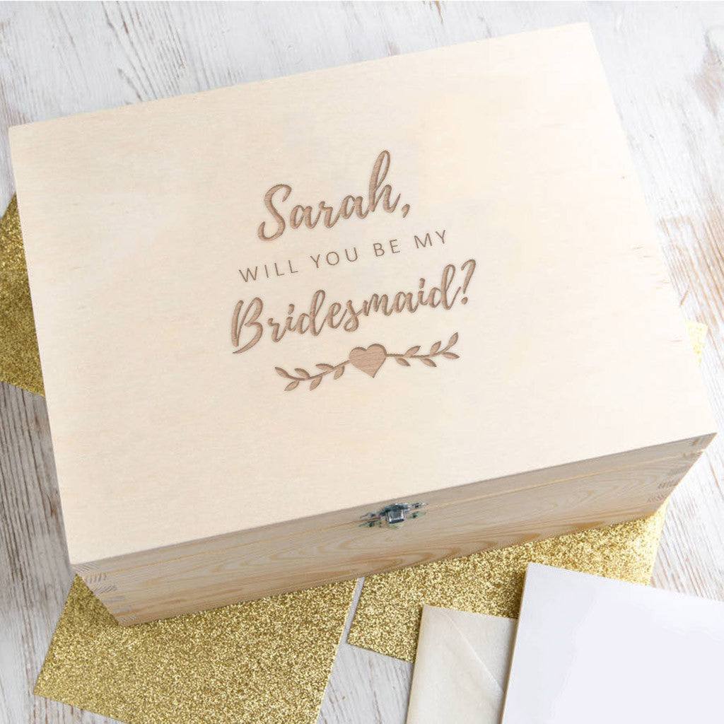 Personalised 'Will You Be My Bridesmaid?' Keepsake Box - Dustandthings.com