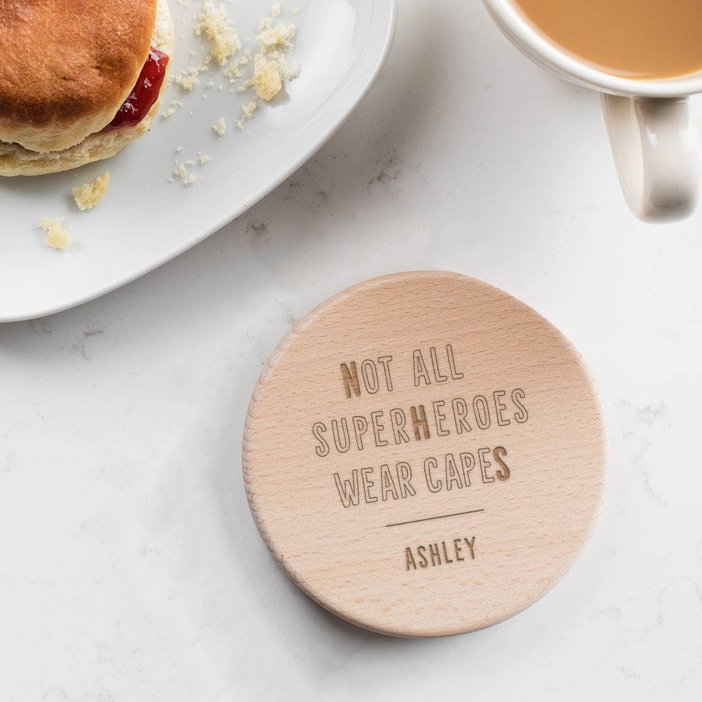Personalised Not All Heroes Wear Capes Wooden Coaster - Dustandthings.com