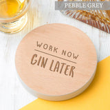 'Work Now... Later' Coloured Edge Drinks Coaster - Dustandthings.com