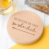 'She Believed She Could' Coloured Wooden Coaster - Dustandthings.com