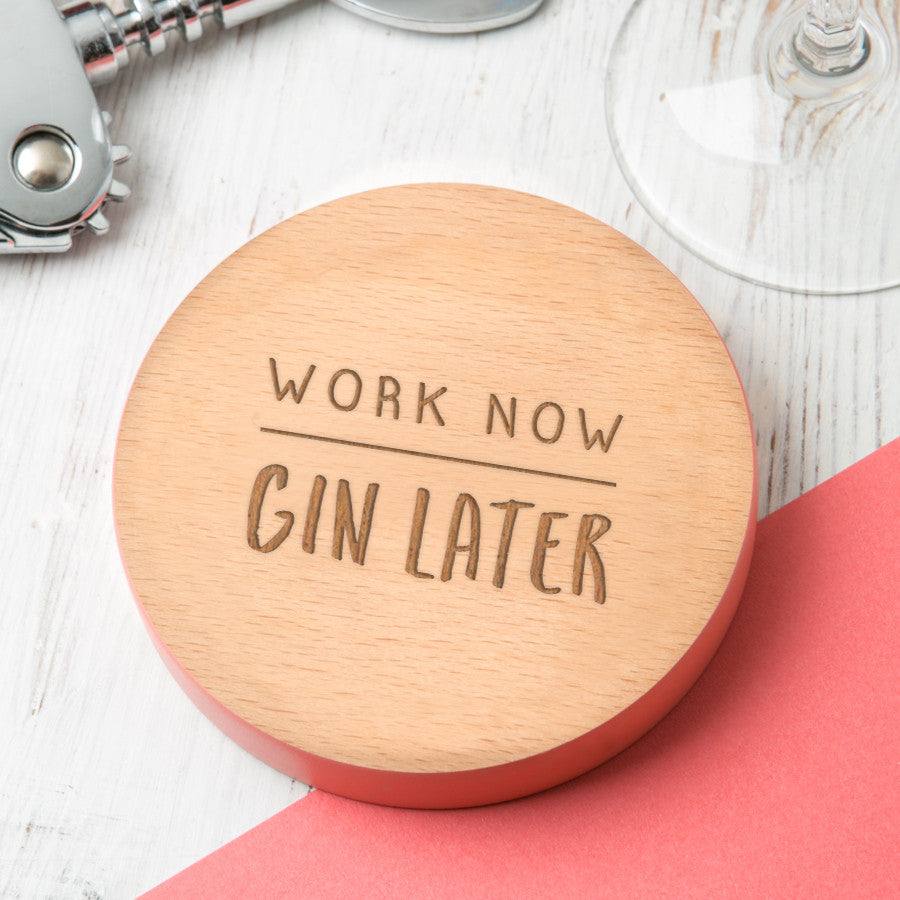 'Work Now... Later' Coloured Edge Drinks Coaster - Dustandthings.com