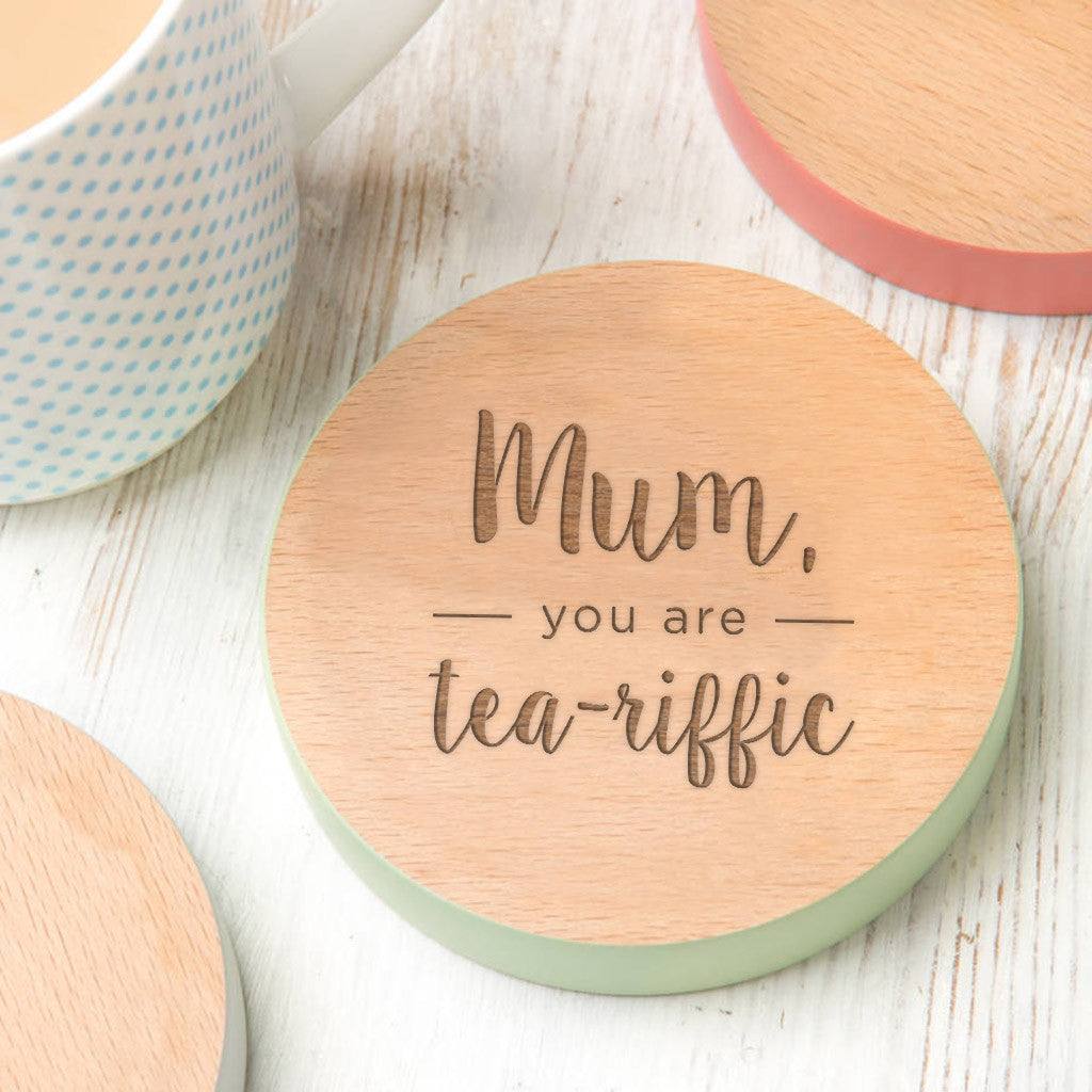 'Mum, You Are Tea Riffic' Coloured Edge Coaster - Dustandthings.com