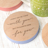 Engraved Wooden 'Always Here For You' Coaster - Dustandthings.com