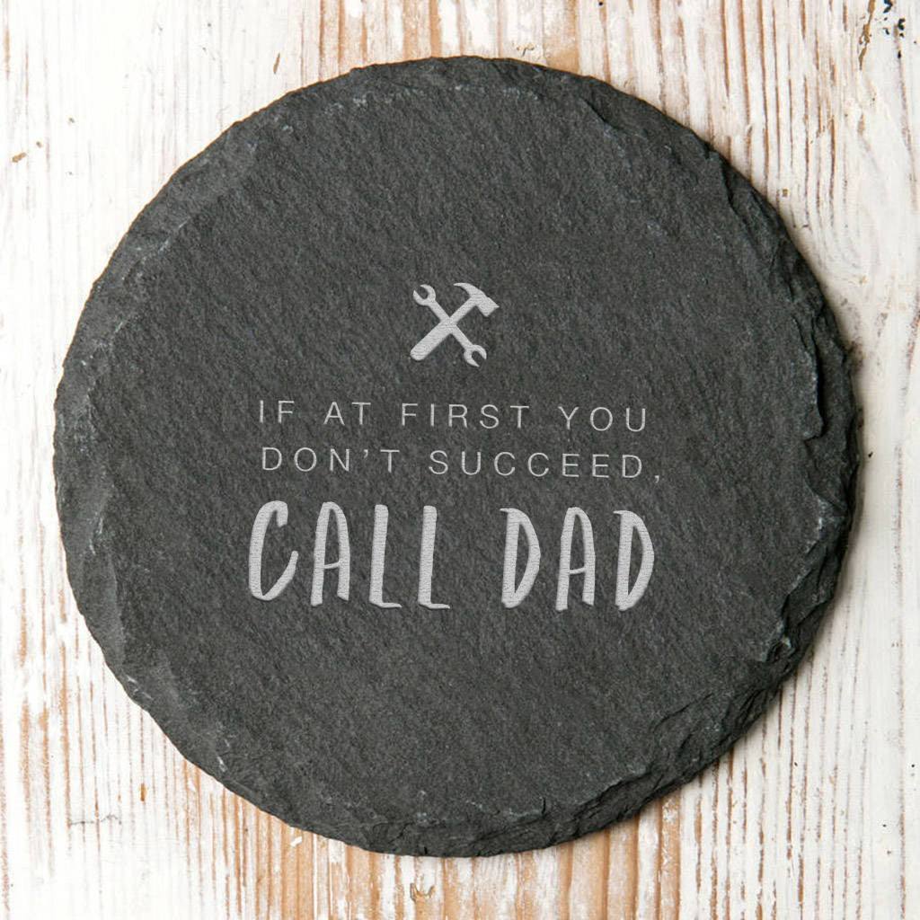 'Call Dad' Funny Slate Coaster - Dustandthings.com