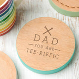 You Are 'Tee' Riffic Golf Coaster For Dad - Dustandthings.com